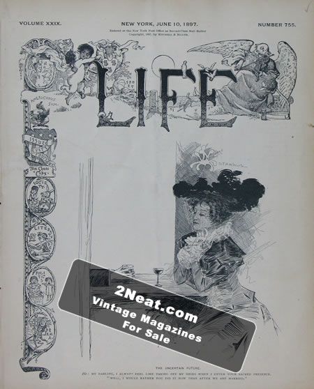 Life Magazine – June 10, 1897