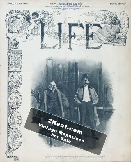 Life Magazine – April 11, 1901