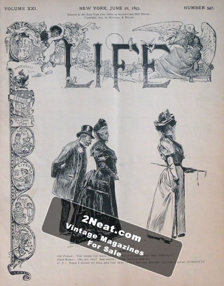 Life Magazine – June 22, 1893