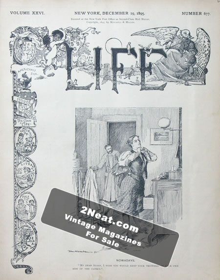 Life Magazine – December 19, 1895