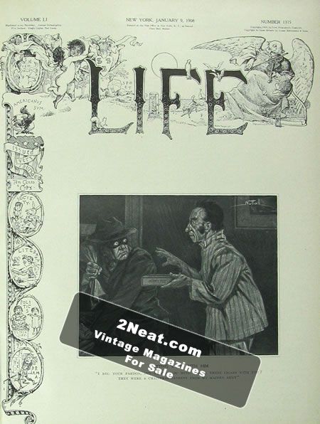 Life Magazine – January 9, 1908
