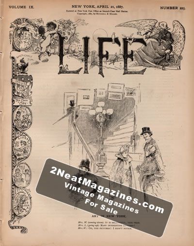 Life Magazine - April 21, 1887