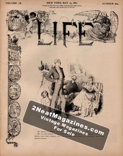 Life Magazine - May 19, 1887